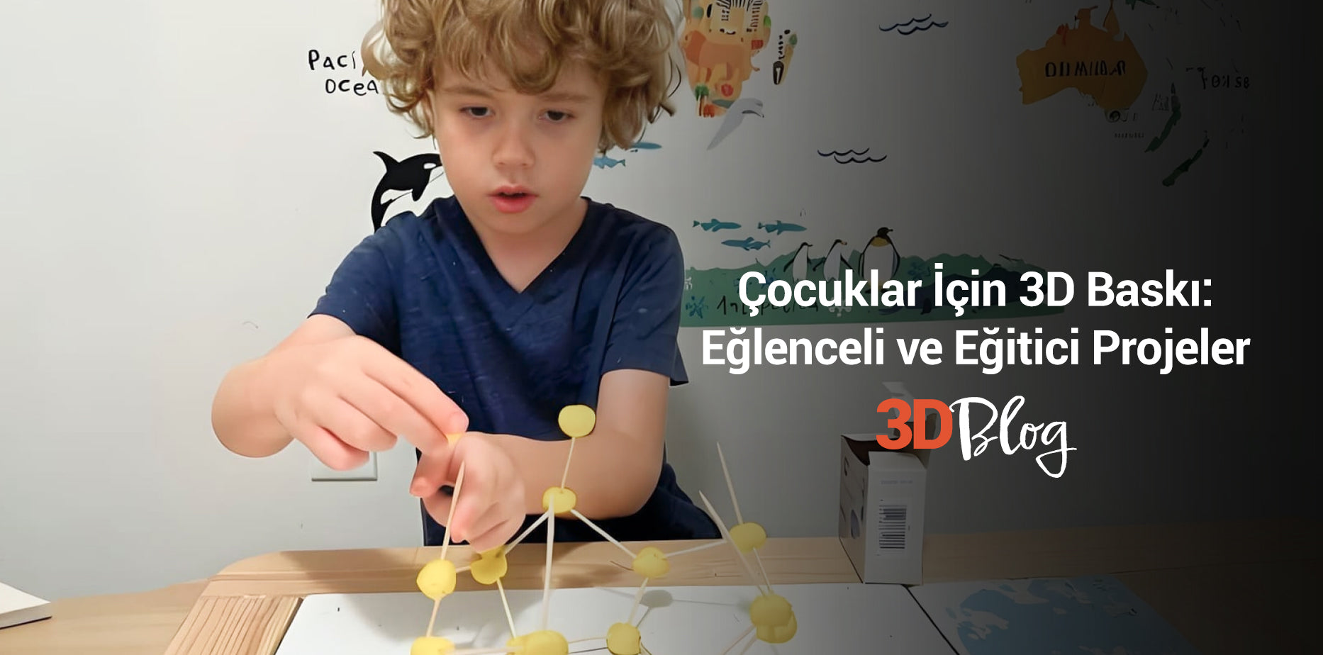 Çocuklar İçin 3D Baskı: Eğlenceli ve Eğitici Projeler