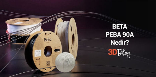 BETA PEBA 90A Nedir? Esnek Filamentlerde Yeni Nesil Performans Rehberi