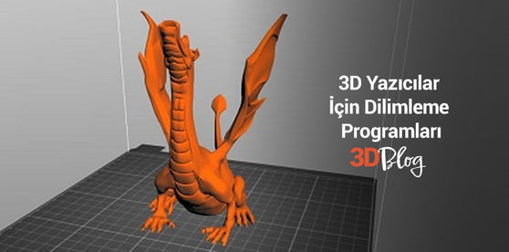 3D Yazıcılar İçin Dilimleme Programları
