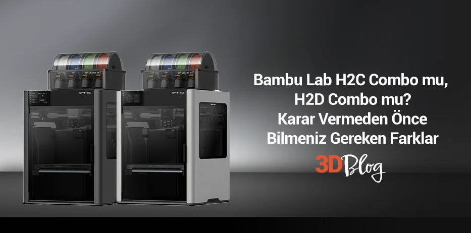 Bambu Lab H2C Combo mı, H2D Combo mu? Karar Vermeden Önce Bilmeniz Gereken Gerçek Farklar