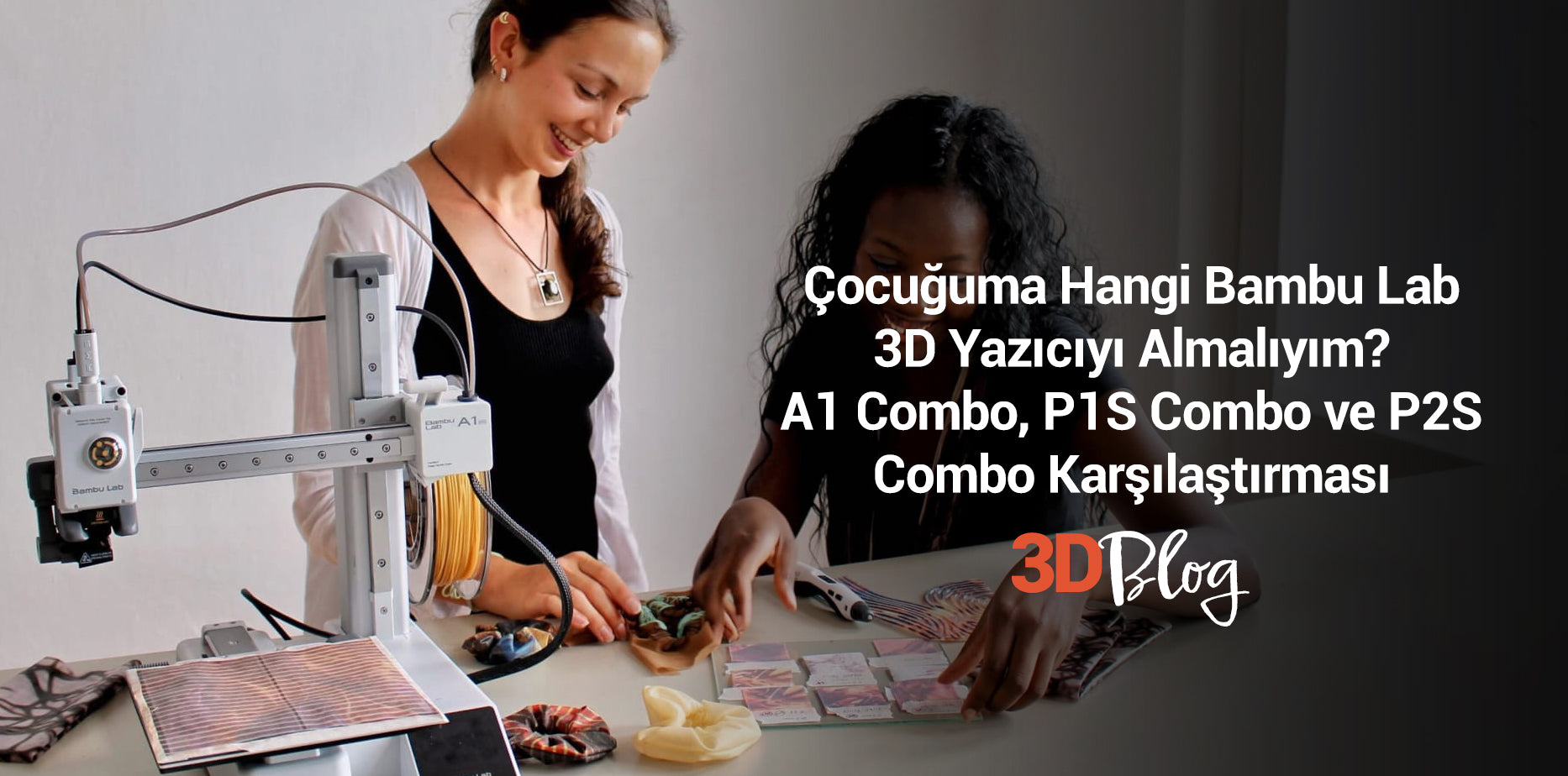 Çocuğuma Hangi Bambu Lab 3D Yazıcıyı Almalıyım? A1 Combo, P1S Combo ve P2S Combo Karşılaştırması (2026)