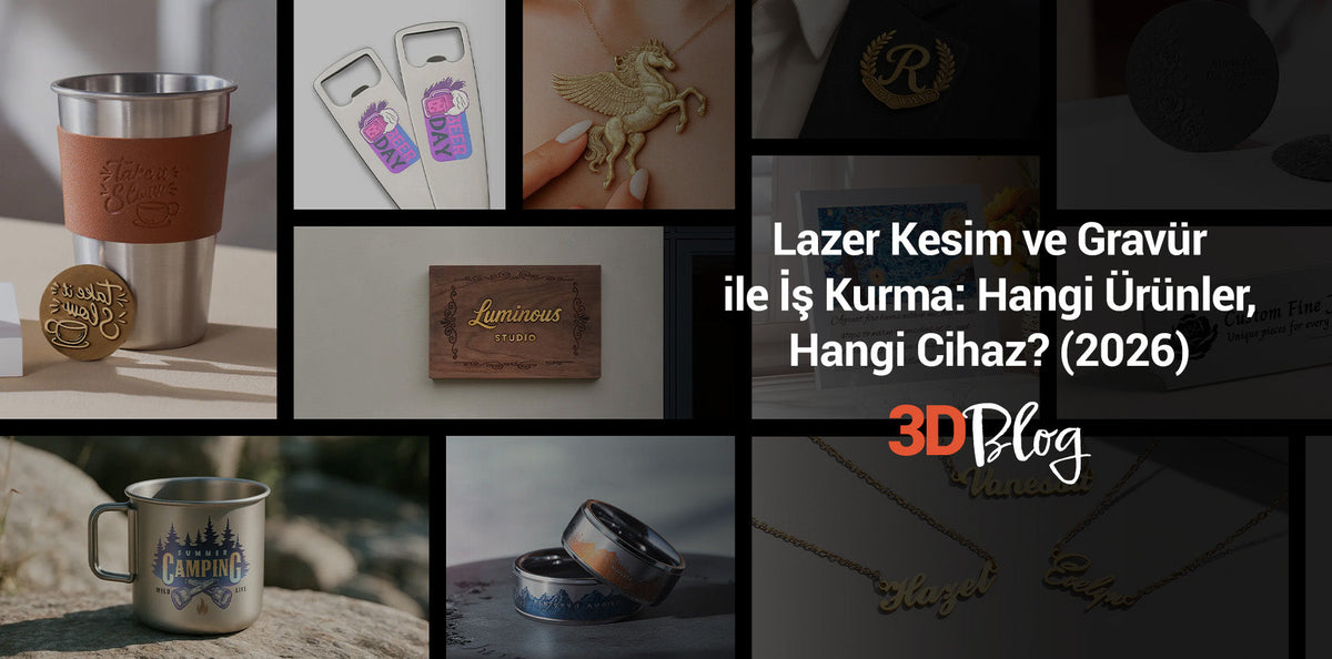 Lazer Kesim ve Gravür ile İş Kurma: Hangi Ürünler, Hangi Cihaz? (2026)