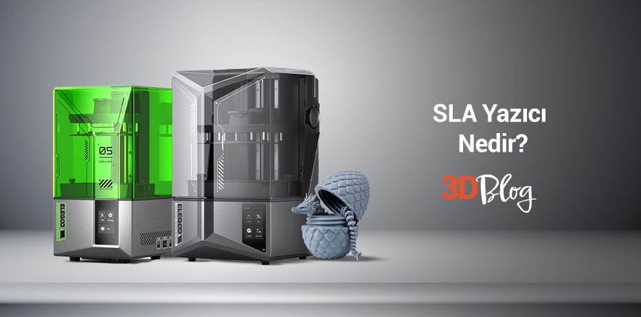 SLA Yazıcı Nedir? Nasıl Çalışır?