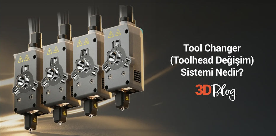 Tool Changer (Toolhead Değişim) Sistemi Nedir? 3D Yazıcılarda Çok Malzemeli Baskının En Verimli Yolu