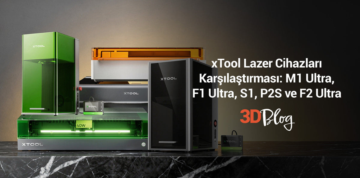 xTool Lazer Cihazları Karşılaştırması M1 Ultra, F1 Ultra, S1, P2S ve F2 Ultra